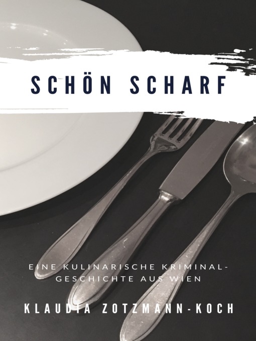 Title details for Schön Scharf by Klaudia Zotzmann-Koch - Available